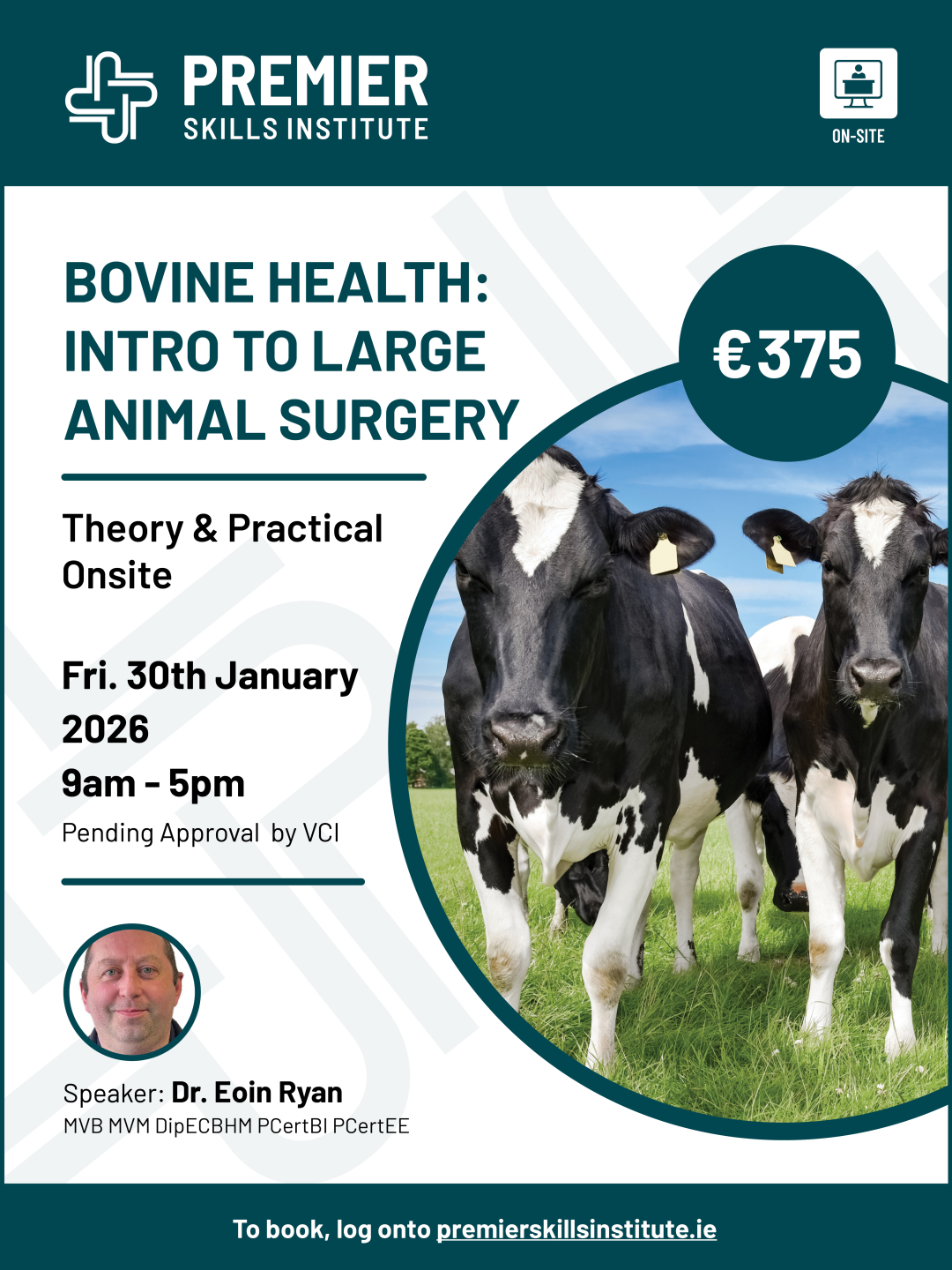 Bovine Health: Introduction to Large Animal surgery with Eoin Ryan 
