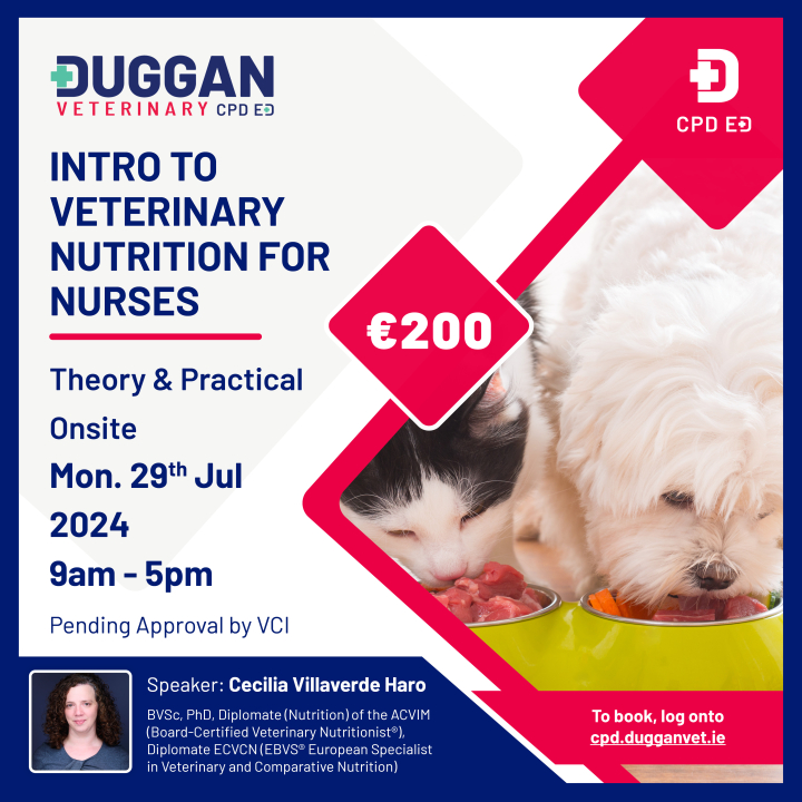 The Power of Nutrition, unleashed! An introduction to Veterinary Nutrition for Nurses.